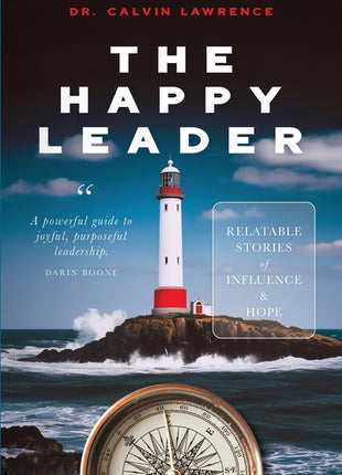 Happy Leader: Relatable stories of influence and hope. - Ingram