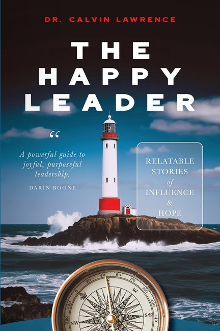 Happy Leader: Relatable stories of influence and hope. - Ingram