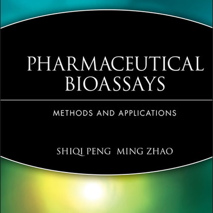 Pharmaceutical Bioassays - Ingram