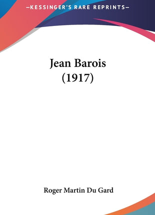 Jean Barois (1917) - Ingram