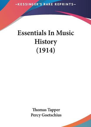 Essentials In Music History (1914) - Ingram