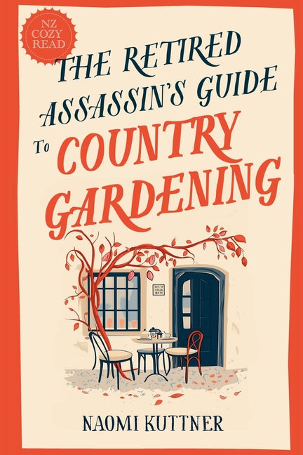 Retired Assassin's Guide to Country Gardening - Ingram