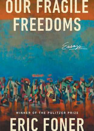 Our Fragile Freedoms: Essays - Ingram