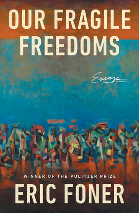 Our Fragile Freedoms: Essays - Ingram