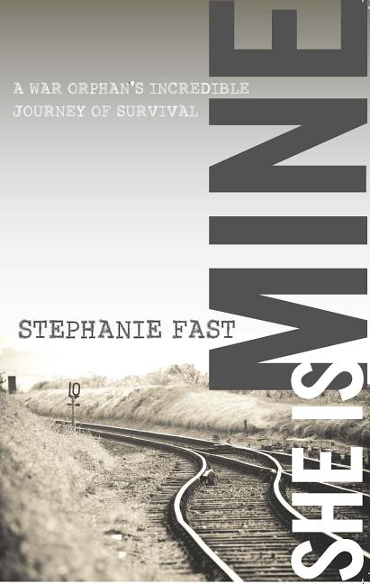 She Is Mine: A War Orphan's Incredible Journey of Survival - Ingram