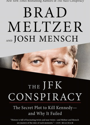 JFK Conspiracy: The Secret Plot to Kill Kennedy--And Why It Failed - Ingram