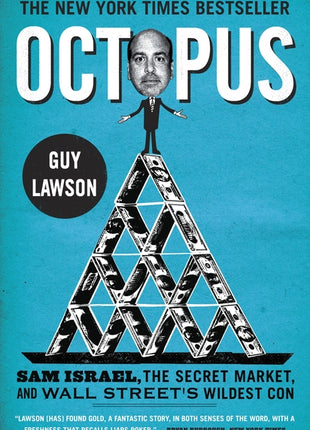 Octopus: Sam Israel, the Secret Market, and Wall Street's Wildest Con - Ingram