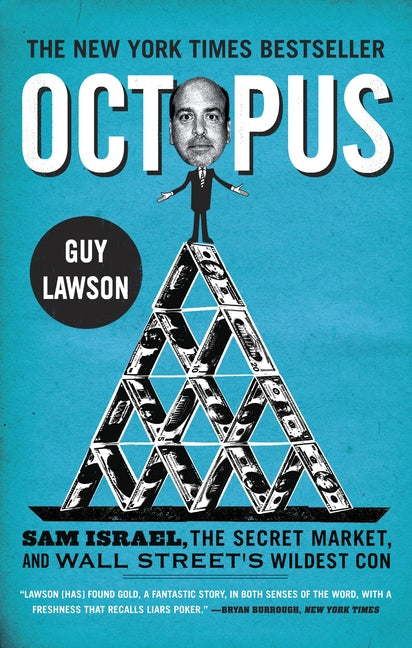 Octopus: Sam Israel, the Secret Market, and Wall Street's Wildest Con - Ingram