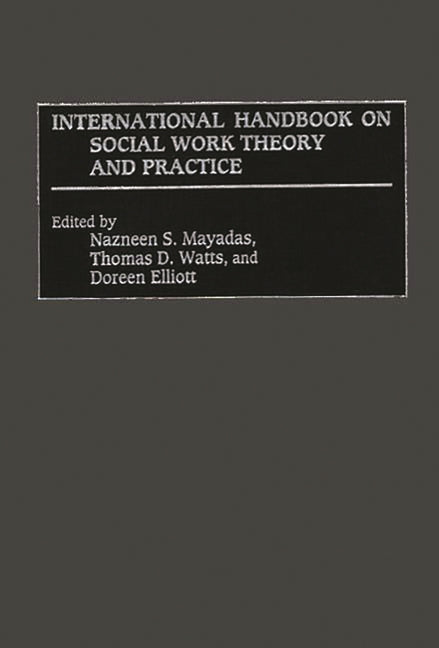 International Handbook on Social Work Theory and Practice - Ingram
