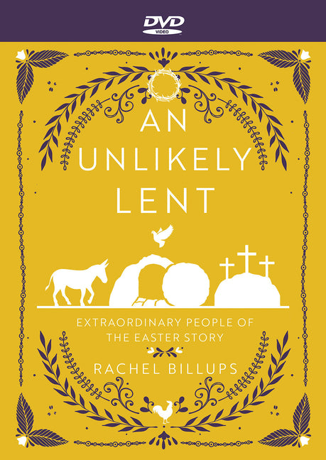 Unlikely Lent - DVD: Extraordinary People of the Easter Story (An Unlikely Lent - DVD) - Ingram
