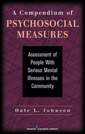 Compendium of Psychosocial Measures: Assessment of People with Serious Mental Illness in the Community - Ingram