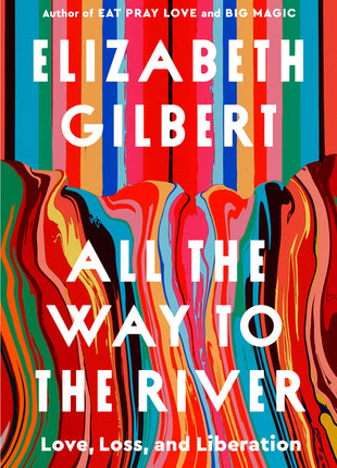 All the Way to the River: Love, Loss, and Liberation - Ingram