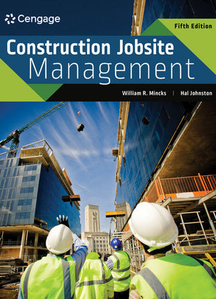 Front cover of the updated Construction Jobsite Management' textbook by  William Mincks and Hal Johnston, a professional reference guide for field operations, project safety, and site management