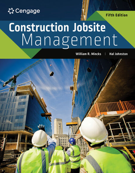 Front cover of the updated Construction Jobsite Management' textbook by  William Mincks and Hal Johnston, a professional reference guide for field operations, project safety, and site management