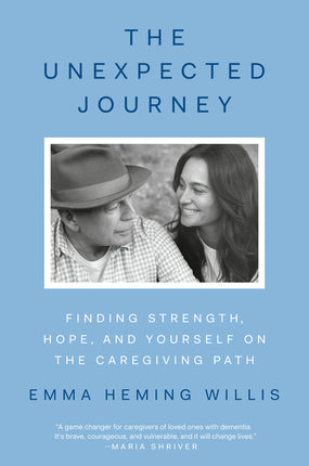 Unexpected Journey: Finding Strength, Hope, and Yourself on the Caregiving Path - Ingram