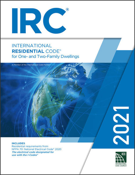 Book cover for the "2021 International Residential Code (IRC) for One- and Two-Family Dwellings," published by the International Code Council (ICC).