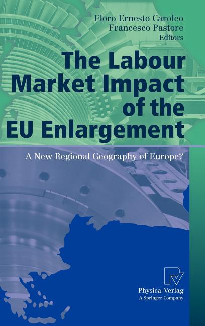 Labour Market Impact of the EU Enlargement: A New Regional Geography of Europe? (2010) - Ingram
