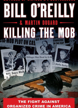 Killing the Mob: The Fight Against Organized Crime in America - Ingram