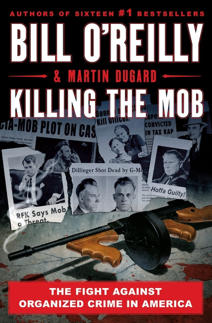 Killing the Mob: The Fight Against Organized Crime in America - Ingram