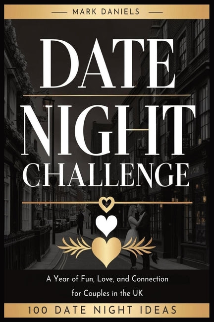 Date Night Challenge: A Year of Fun, Love, and Connection for Couples - Ingram