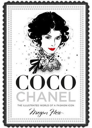 Coco Chanel: The Illustrated World of a Fashion Icon - Ingram