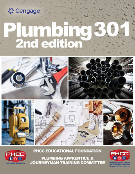 Plumbing 301 Second Edition book cover. Cengage textbook developed by the PHCC Educational Foundation Plumbing Apprentice and Journeyman Training Committee. Ideal for third-year commercial plumbing apprentices, vocational schools, and journeyman licensing exam preparation.