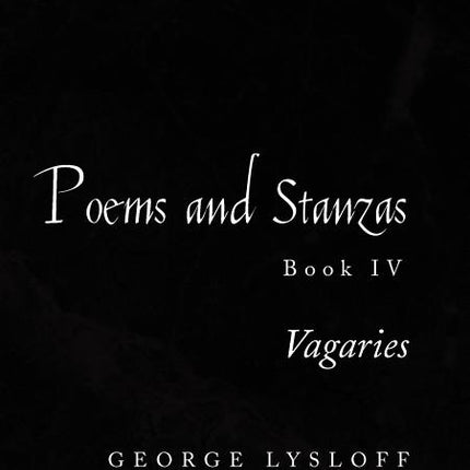 Poems and Stanzas Book IV - Ingram