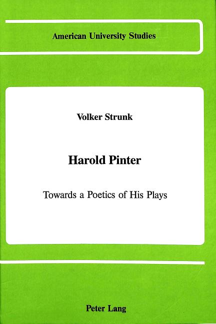 Harold Pinter: Towards a Poetics of His Plays - Ingram