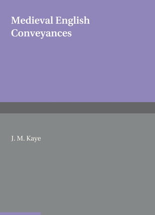 Medieval English Conveyances - Ingram