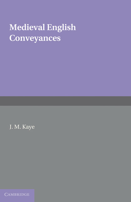 Medieval English Conveyances - Ingram