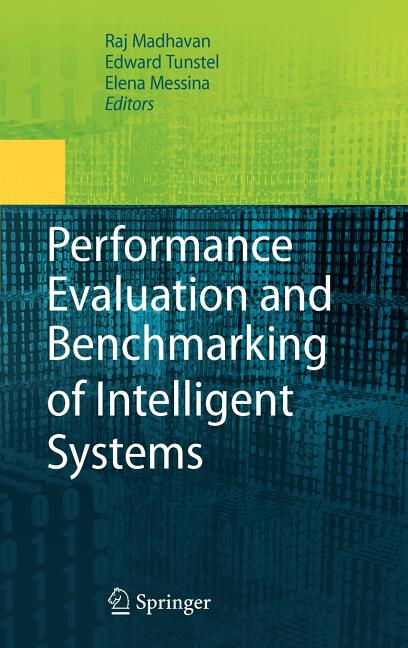 Performance Evaluation and Benchmarking of Intelligent Systems (2009) - Ingram