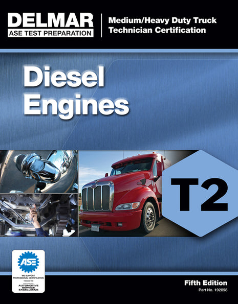 Book cover for the Delmar ASE Test Preparation guide, "Diesel Engines T2: Medium/Heavy Duty Truck Technician Certification," Fifth Edition