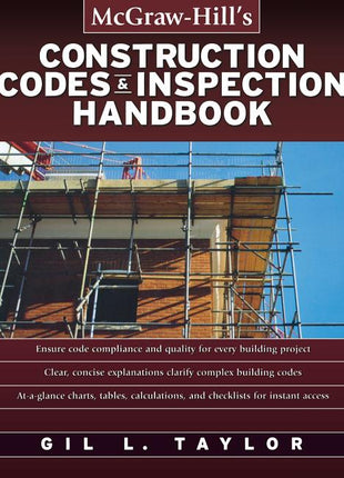 Book cover for McGraw-Hill's Construction Codes & Inspection Handbook by Gil L. Taylor, featuring construction scaffolding on a brick building.