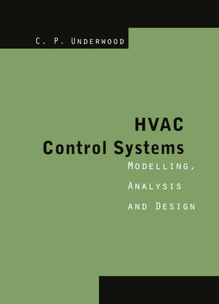 Book cover of HVAC Control Systems: Modelling, Analysis and Design by C. P. Underwood, a technical guide for mechanical engineers and HVAC system design professionals.