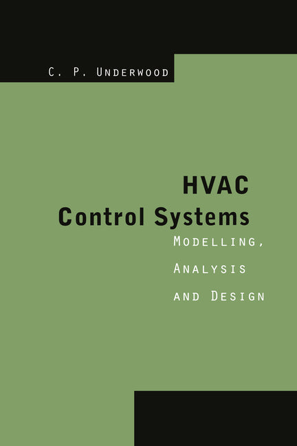 Book cover of HVAC Control Systems: Modelling, Analysis and Design by C. P. Underwood, a technical guide for mechanical engineers and HVAC system design professionals.