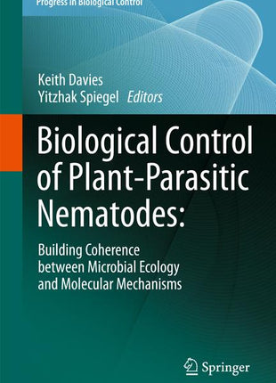 Biological Control of Plant-Parasitic Nematodes: Building Coherence Between Microbial Ecology and Molecular Mechanisms - Ingram