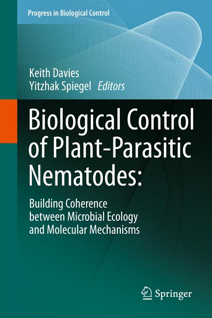 Biological Control of Plant-Parasitic Nematodes: Building Coherence Between Microbial Ecology and Molecular Mechanisms - Ingram