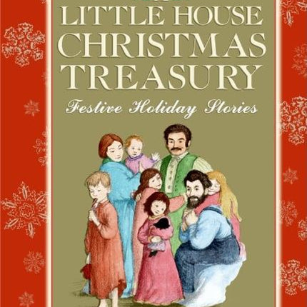 Little House Christmas Treasury: Festive Holiday Stories: A Christmas Holiday Book for Kids - Ingram