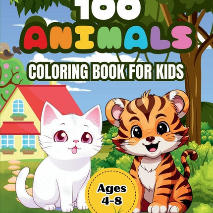100 Animals Coloring Book for Kids: Adorable animals from different environments: farm, jungle, ocean, desert and more, with their names at the bottom - Ingram