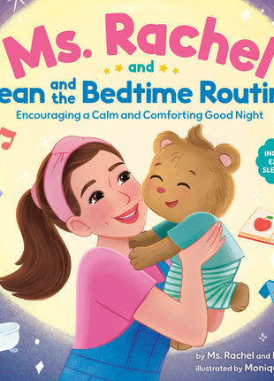 Ms. Rachel and Bean and the Bedtime Routine: Encouraging a Calm and Comforting Good Night - Ingram