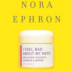 I Feel Bad About My Neck: And Other Thoughts On Being a Woman - Ingram