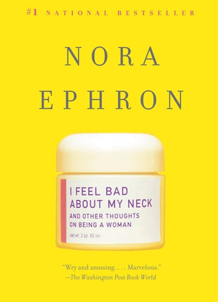 I Feel Bad About My Neck: And Other Thoughts On Being a Woman - Ingram