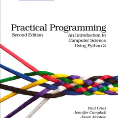 Practical Programming: An Introduction to Sputer Science Using Python 3 - Ingram