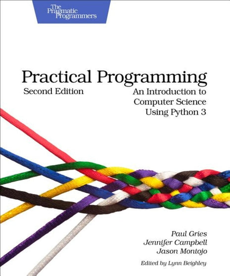 Practical Programming: An Introduction to Sputer Science Using Python 3 - Ingram