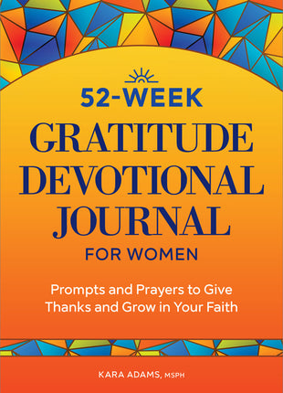 52-Week Gratitude Devotional Journal for Women: Prompts and Prayers to Give Thanks and Grow in Your Faith - Ingram