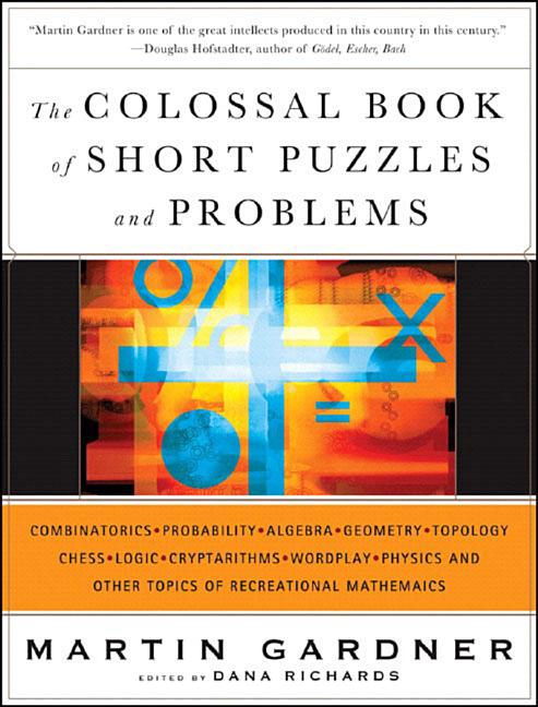 Colossal Book of Short Puzzles and Problems - Ingram