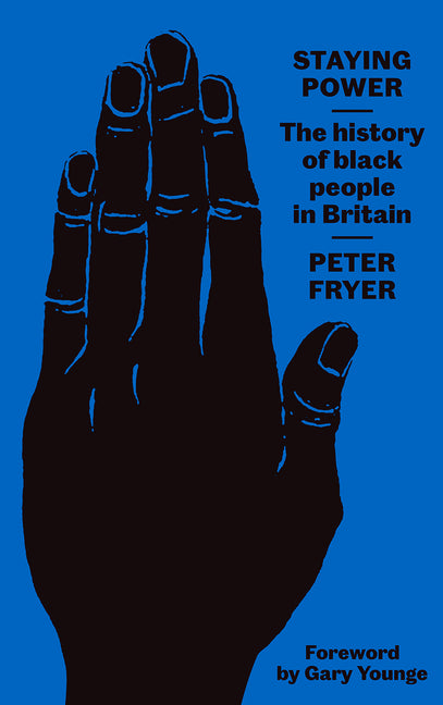 Staying Power: The History of Black People in Britain - Ingram