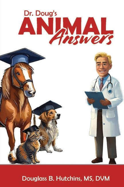 Dr. Doug's Animal Answers - Ingram