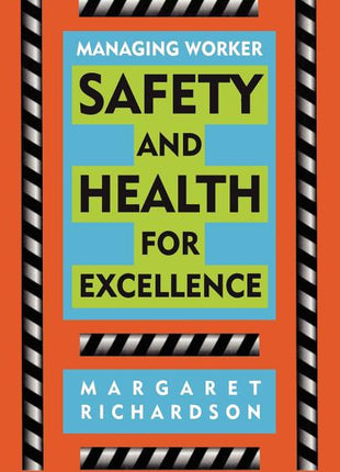 Managing Worker Safety and Health for Excellence - Ingram