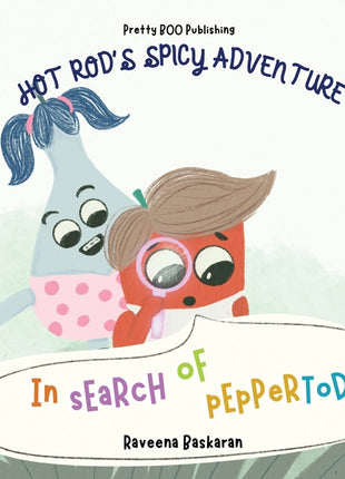 Hot Rod's Spicy Adventure - In Search of Pepper Todd: A Funny Picture Book Series of Veggie Adventures - Ingram